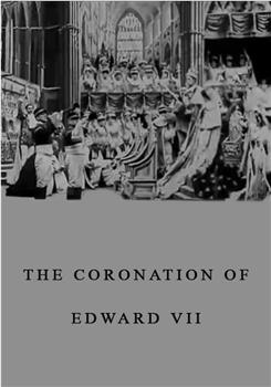 爱德华七世的加冕在线观看和下载