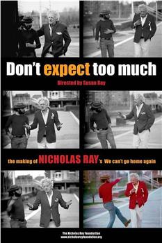Don't Expect Too Much在线观看和下载