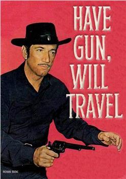 Have Gun - Will Travel在线观看和下载