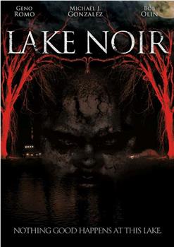 Lake Noir在线观看和下载