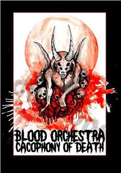 Blood Orchestra Cacophony of Death在线观看和下载