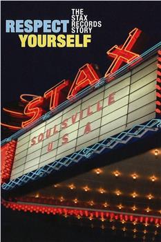 Respect Yourself: The Stax Records Story在线观看和下载