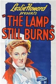 The Lamp Still Burns在线观看和下载