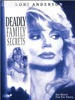 Deadly Family Secrets在线观看和下载