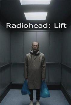 Radiohead: Lift在线观看和下载
