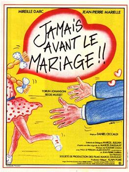 Jamais avant le mariage在线观看和下载