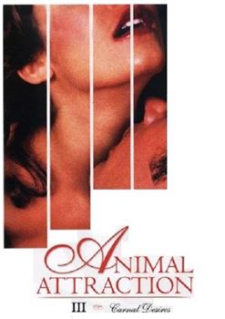 Animal Attraction III在线观看和下载