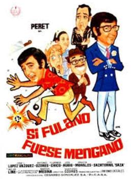 Si Fulano fuese Mengano在线观看和下载