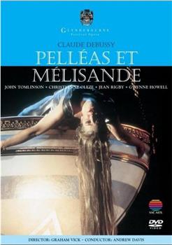 Pelléas et Mélisande在线观看和下载