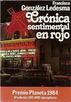 Crónica sentimental en rojo在线观看和下载