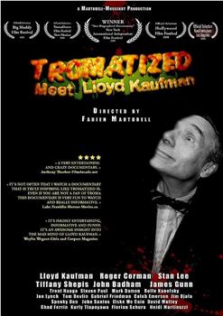 Tromatized, Meet Lloyd Kaufman在线观看和下载