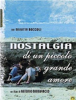 Nostalgia di un piccolo grande amore在线观看和下载