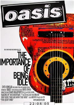 Oasis: The Importance of Being Idle在线观看和下载