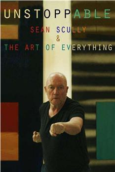 Unstoppable: Sean Scully and the Art of Everything在线观看和下载