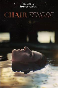 Chair tendre Season 1在线观看和下载