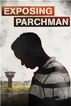 Exposing Parchman Season 1在线观看和下载