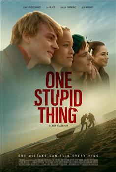 One Stupid Thing在线观看和下载