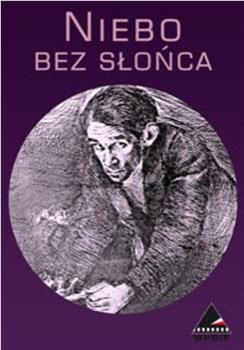 Niebo bez slonca在线观看和下载