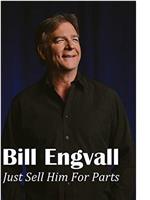 Bill Engvall: Just Sell Him for Parts