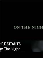 Dire Straits: On the Night