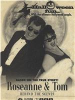 Roseanne and Tom: Behind the Scenes