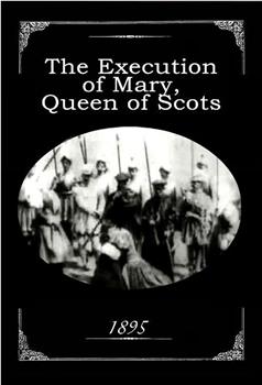 苏格兰女王玛丽的行刑在线观看和下载