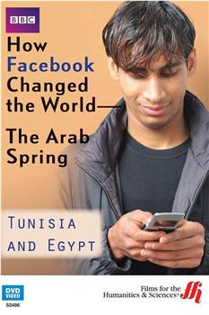 脸谱网改变了世界：阿拉伯之春在线观看和下载