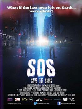 SOS: Save Our Skins在线观看和下载