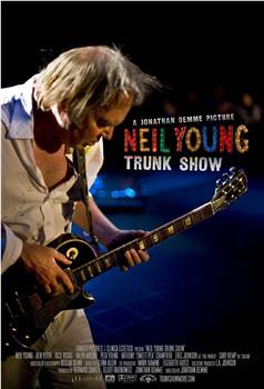 Neil Young Trunk Show在线观看和下载