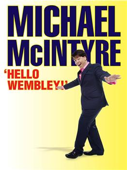 Michael McIntyre: Hello Wembley!在线观看和下载