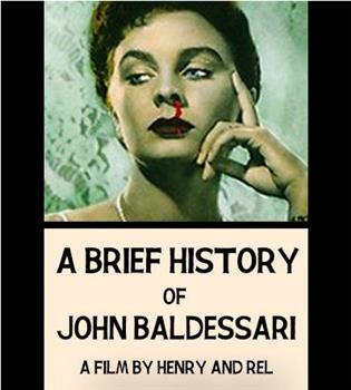 A Brief History of John Baldessari在线观看和下载