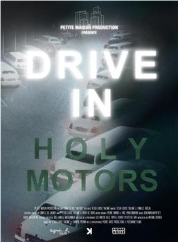 Drive In Holy Motors在线观看和下载