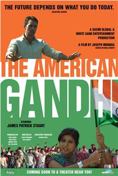 The American Gandhi在线观看和下载
