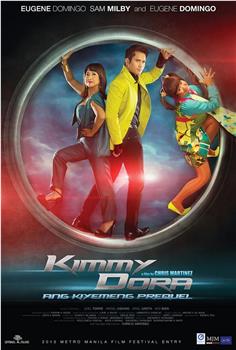Kimmy Dora: Ang Kiyemeng Prequel在线观看和下载