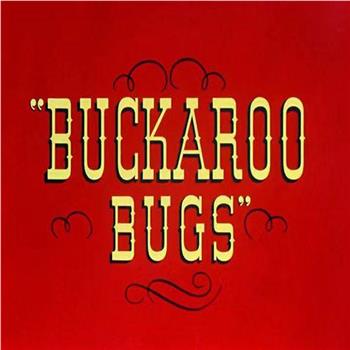 Buckaroo Bugs在线观看和下载