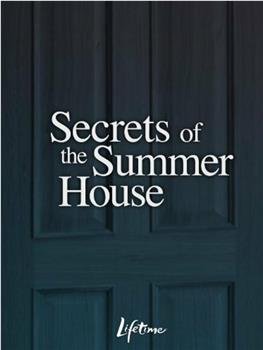 Secrets of the Summer House在线观看和下载