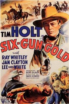 Six-Gun Gold在线观看和下载