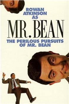 The Perilous Pursuits of Mr. Bean在线观看和下载