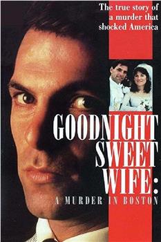 Goodnight Sweet Wife: A Murder in Boston在线观看和下载