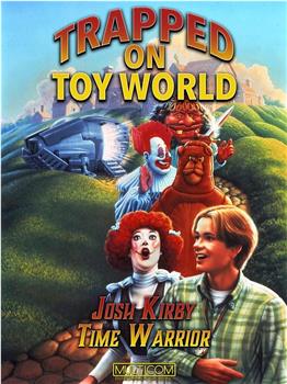 Josh Kirby... Time Warrior: Chapter 3, Trapped on Toyworld在线观看和下载