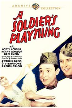 A Soldier's Plaything在线观看和下载