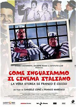 Come inguaiammo il cinema italiano - La vera storia di Franco e Ciccio在线观看和下载