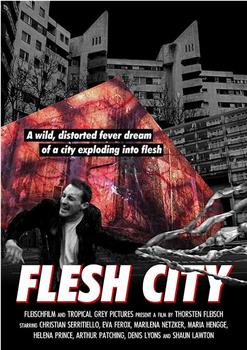 Flesh City在线观看和下载