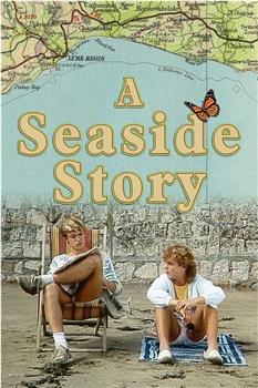 A Seaside Story在线观看和下载