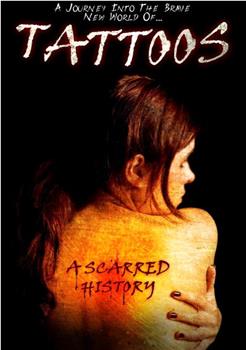 Tattoos: A Scarred History在线观看和下载