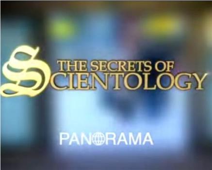 Panorama The Secrets of Scientology在线观看和下载