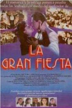 La gran fiesta在线观看和下载