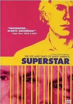 Superstar: The Life and Times of Andy Warhol在线观看和下载