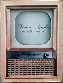 Fiona Apple: Across the Universe在线观看和下载