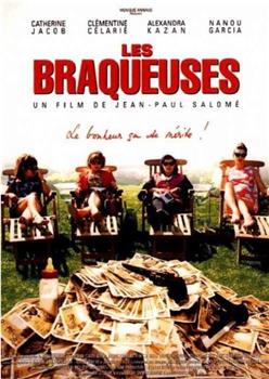 Les Braqueuses在线观看和下载